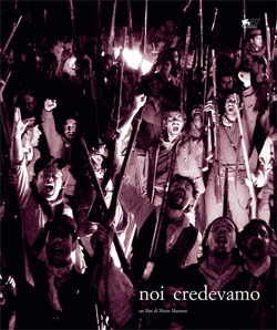 Noi credevamo: Locandina